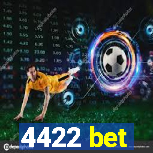 4422 bet
